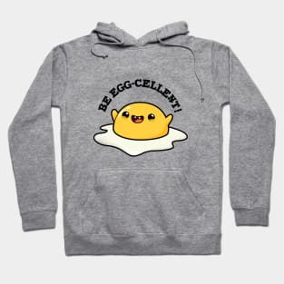 Be Egg-cellent Cute Egg Pun Hoodie